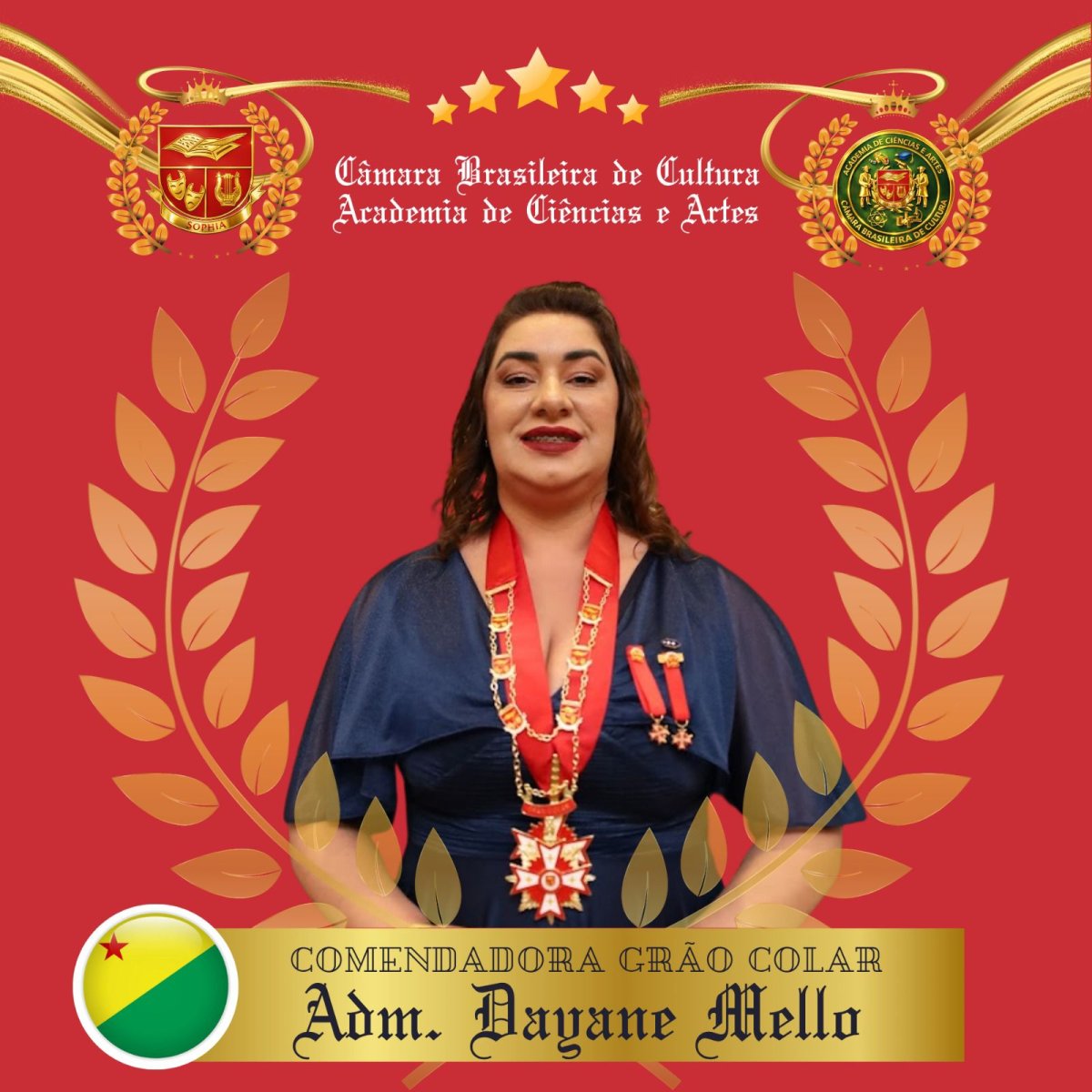 DAYANE BARROS DE MELLO, ACREANA DE CRUZEIRO DO SUL, CONQUISTA RECONHECIMENTO NACIONAL E INTERNACIONAL NA ADMINISTRAÇÃO